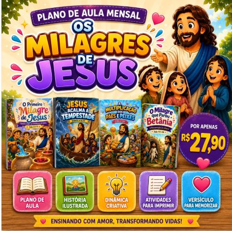 Plano de Aula Mensal: Os Milagres de Jesus